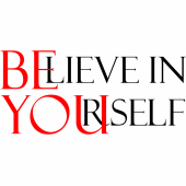 Väggtext i kategori Kloka ord: Believe in yourself