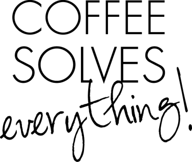Väggtext Svart i kategori Kök/Mat/Dryck: Coffee Solves Everything
