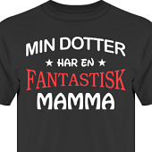 T-shirt, Hoodie i kategori Familj/Kärlek: Fantastisk Mamma