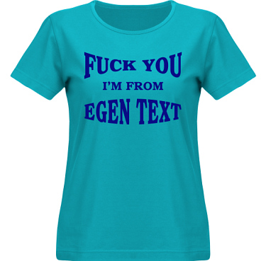 T-shirt SouthWest Dam Aqua/Royalblått tryck i kategori Attityd: FY Im from Egen text